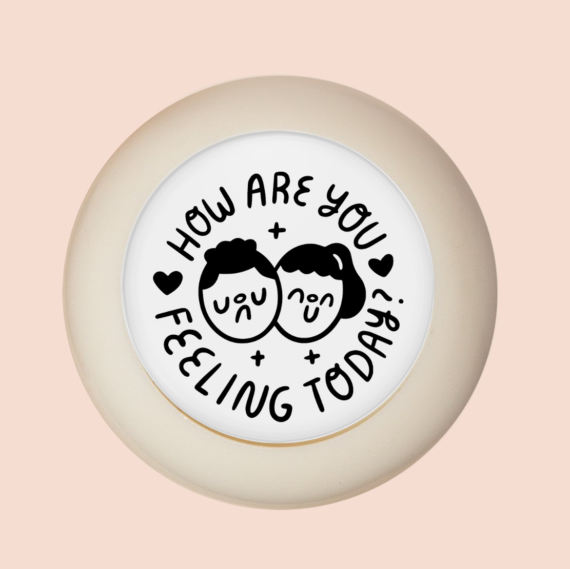 How Are You Feeling Today Stamp